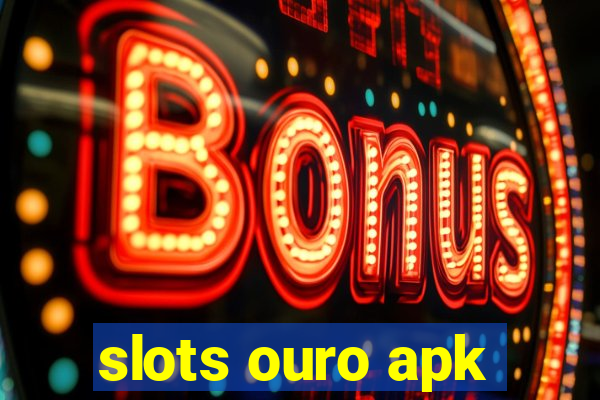 slots ouro apk