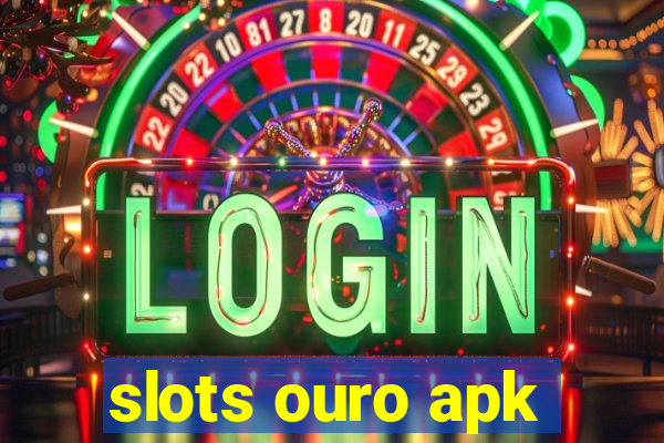 slots ouro apk