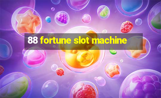 88 fortune slot machine