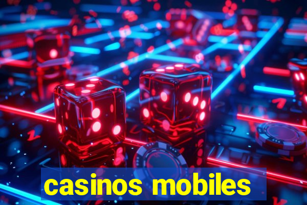 casinos mobiles