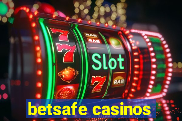 betsafe casinos