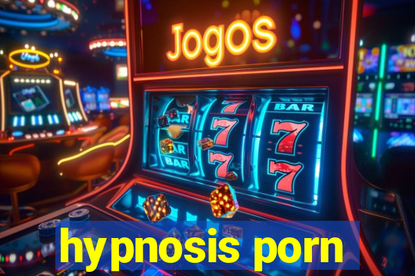 hypnosis porn