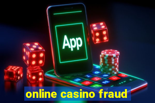 online casino fraud