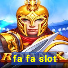 fa fa slot