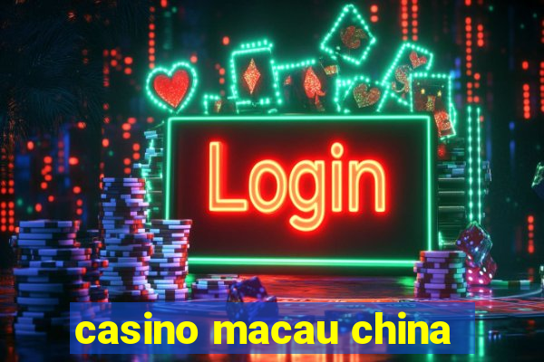 casino macau china