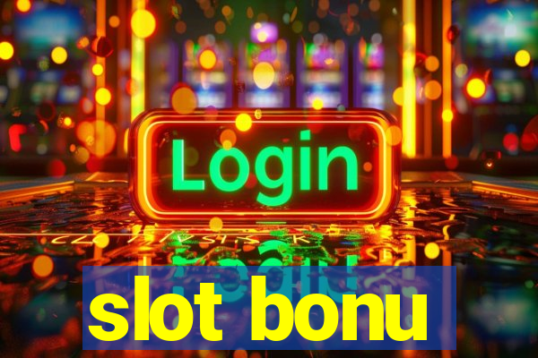 slot bonu