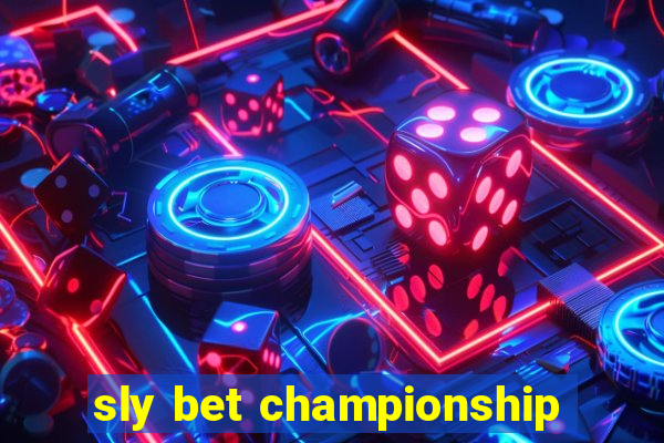 sly bet championship