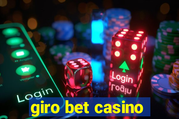 giro bet casino