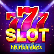 hit rich slots