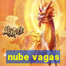 nube vagas