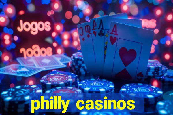 philly casinos