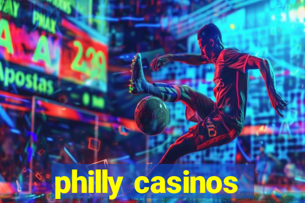 philly casinos