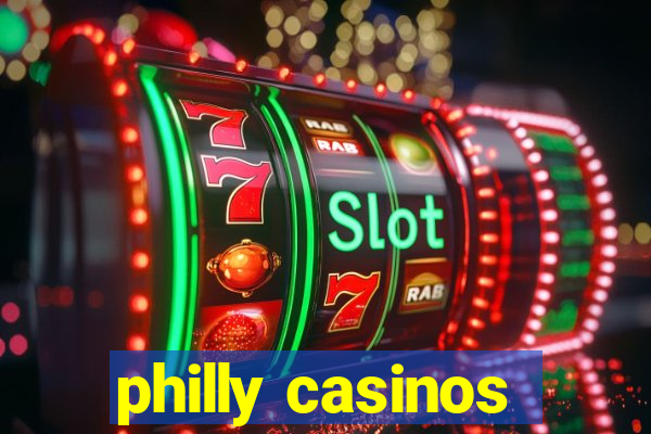 philly casinos