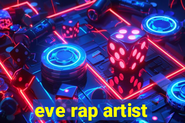 eve rap artist