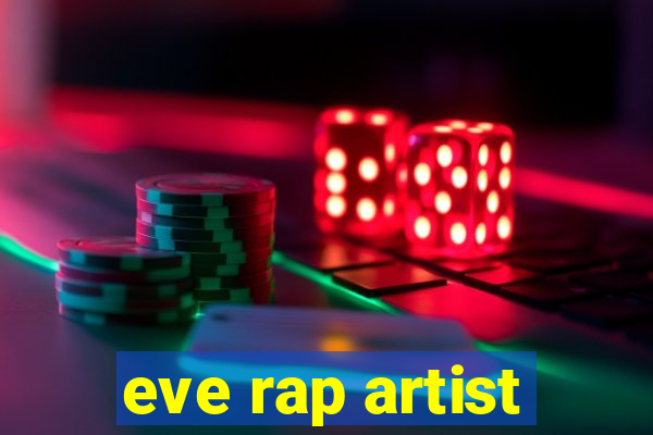 eve rap artist