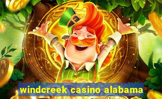 windcreek casino alabama