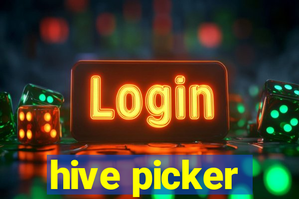 hive picker