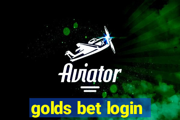 golds bet login