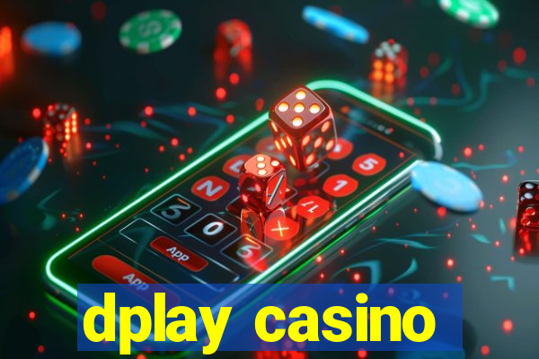 dplay casino