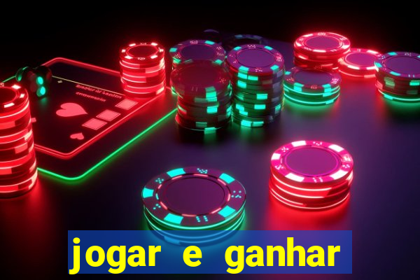 jogar e ganhar dinheiro de verdade