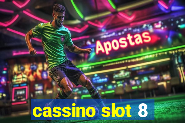 cassino slot 8