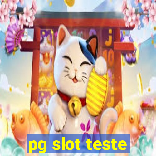 pg slot teste