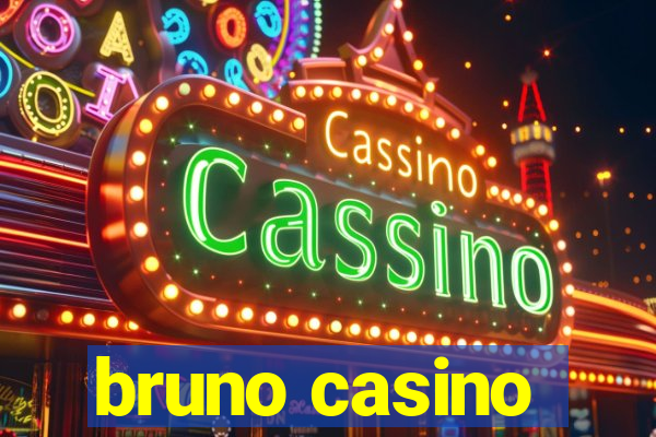 bruno casino