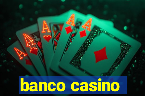 banco casino