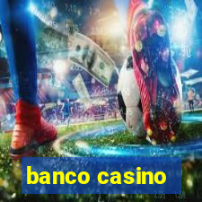 banco casino