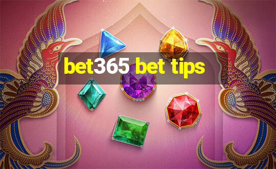 bet365 bet tips