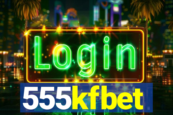 555kfbet