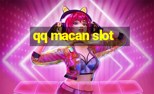 qq macan slot