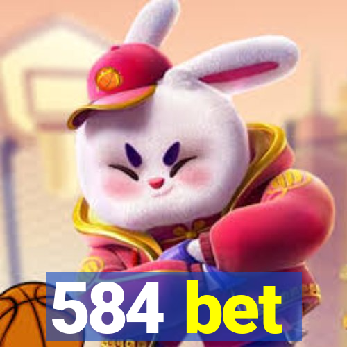 584 bet