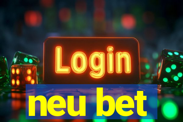 neu bet