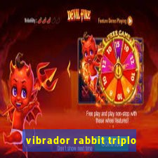 vibrador rabbit triplo