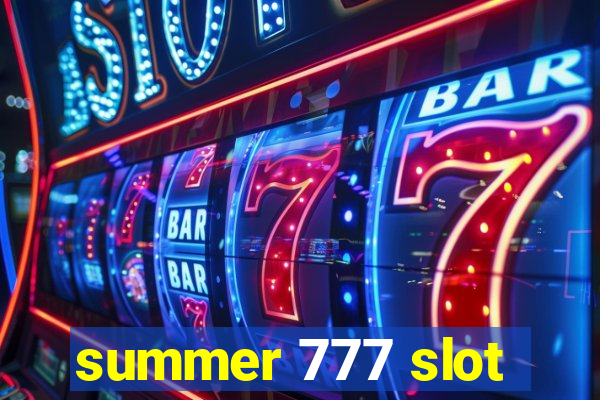 summer 777 slot