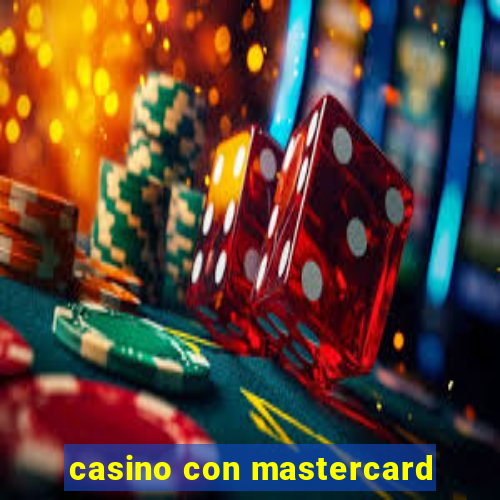 casino con mastercard