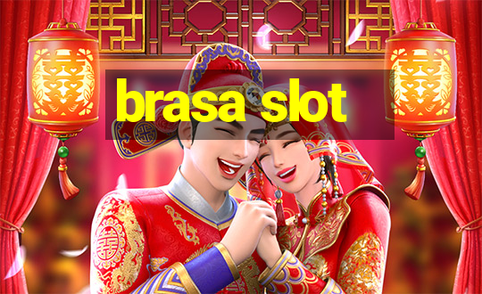 brasa slot