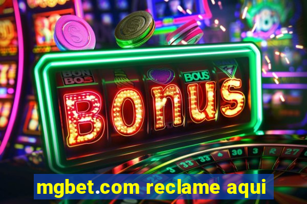 mgbet.com reclame aqui