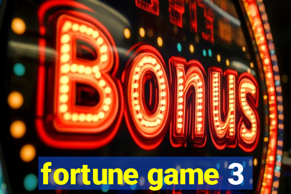 fortune game 3