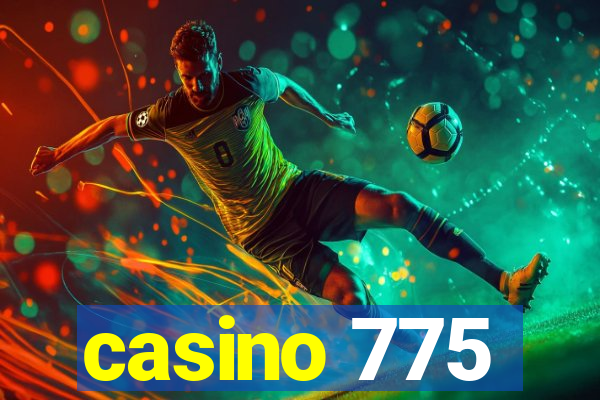 casino 775