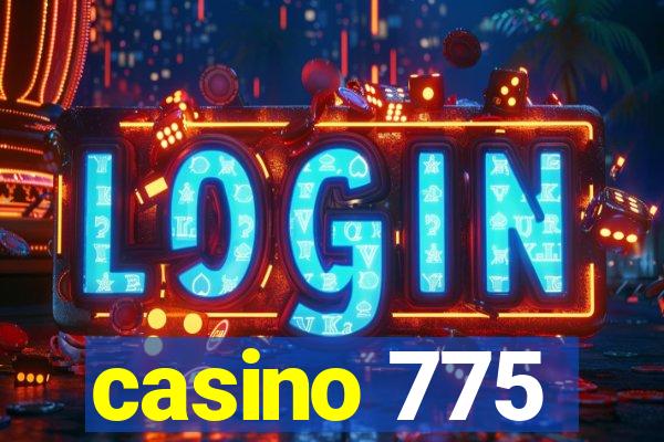 casino 775