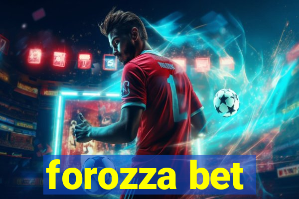 forozza bet