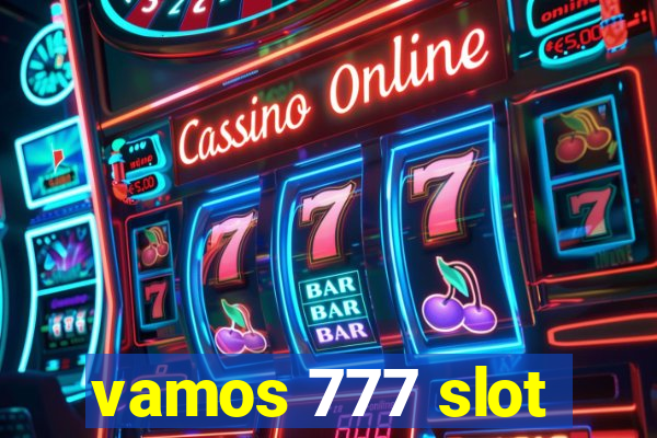 vamos 777 slot