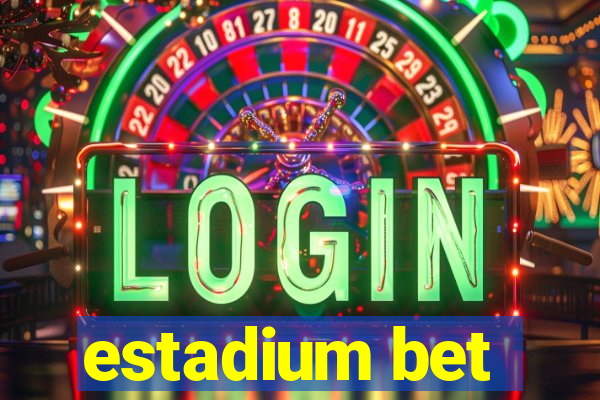 estadium bet