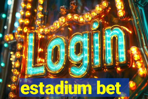 estadium bet