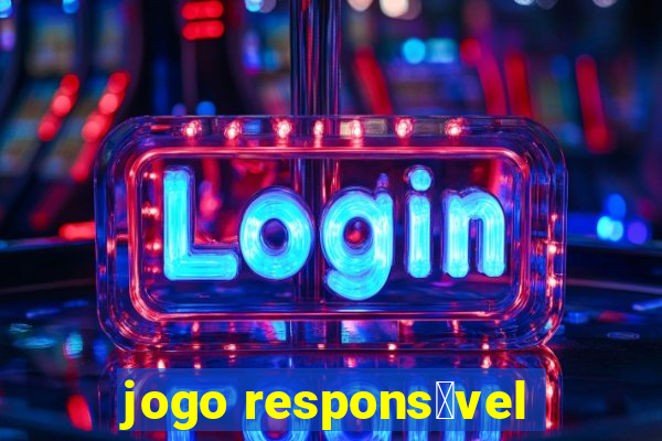 jogo respons谩vel