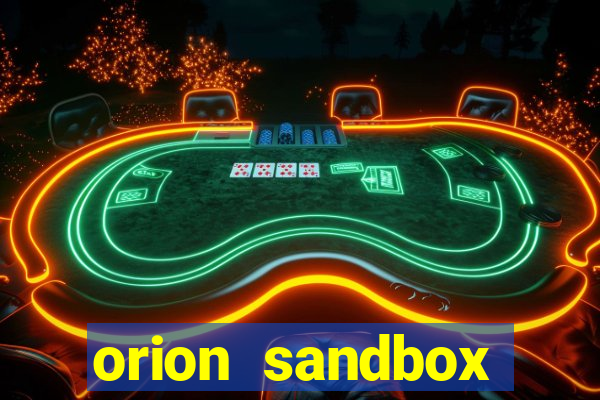 orion sandbox enhanced jogos 360