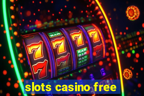 slots casino free