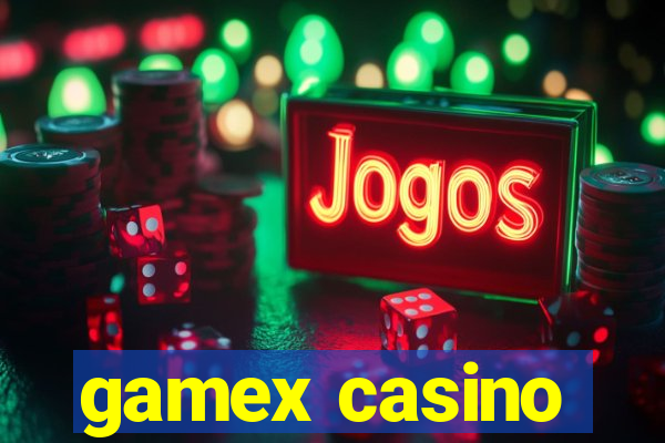 gamex casino